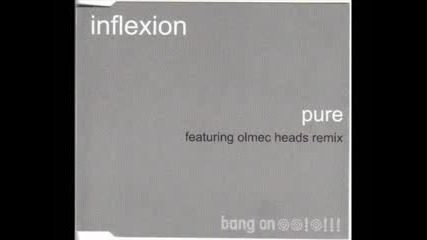 Inflexion - Pure (оriginal Mix)