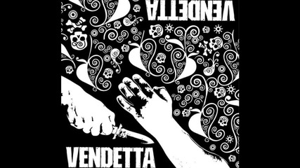 Vendetta - Watch Your Back