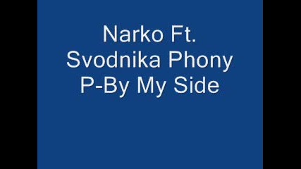Narko Svodnika Phony P - By My Side 