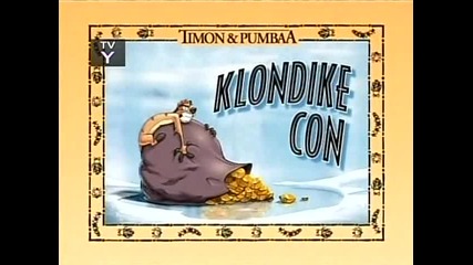 Епизод на Тимон и Пумба - Klondike Con