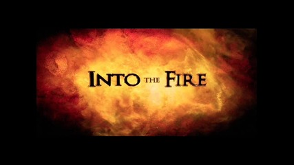 Into The Fire 2013 (bulgarian Mix)