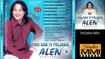 Alen Osmanovic - Ima jedna istina (audio 2003)