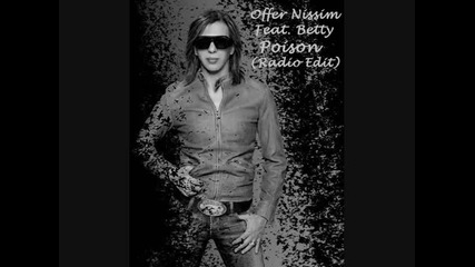 Offer Nissim Feat. Betty - Poison (radio Edit)