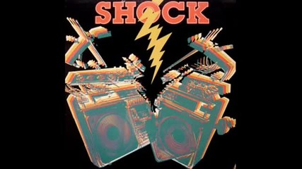 Shock - Got To Have Your Love 1981