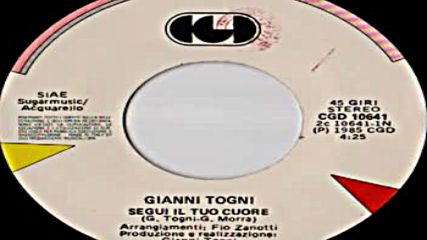 Gianni Togni - Segui Il Tuo Cuore 1984
