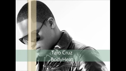 Taio Cruz - Body Heat (за първи път в сайта) (2012)