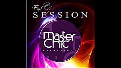 End Of Session by Master Chic Recordings