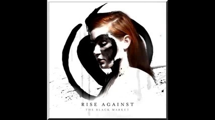 Rise Against - People Live Here ( The Black Market )