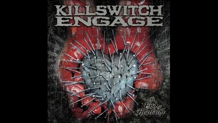 Killswitch Engage - A Bid Farewell 