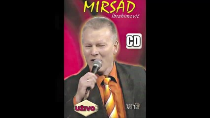 Mirsad Ibrahimovic - Da sam suza