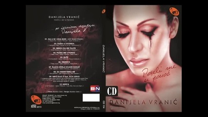 Danijela Vranic - Pozeli me u ponoci (BN Music)