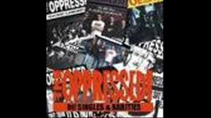 The Oppressed - Leave Me Alone
