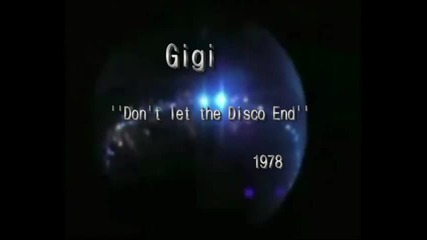 Gigi - Don't let the disco end(1978 special mix)