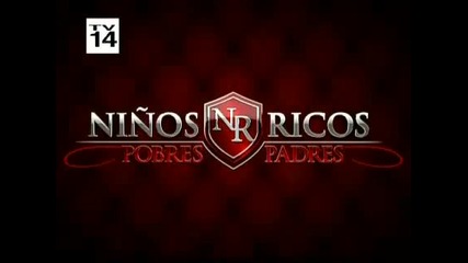 Ninos Ricos Pobres Padres capitulo 117 (1/5)
