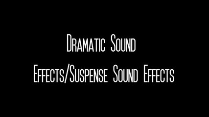 Dramatic Suspense Sound Effects1