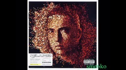 Eminem - Relapse - We Made You