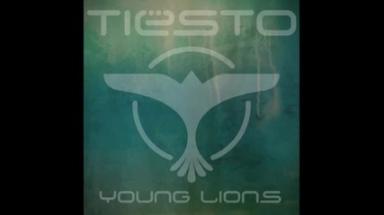 Tiеsto - Young Lions (free Download)