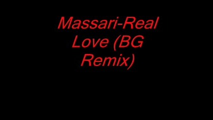 Massari - Real Love(bg Remix)