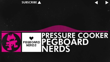 [drumstep] - Pegboard Nerds - Pressure Cooker [monstercat Release]