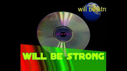 will be strong