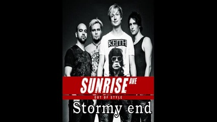 Sunrise Avenue - Stormy end [ Hq ]