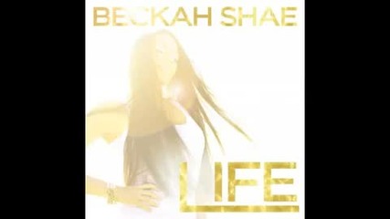 New! Beckah Shae - Life 