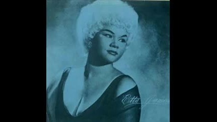 Etta James I just wanna make love to you