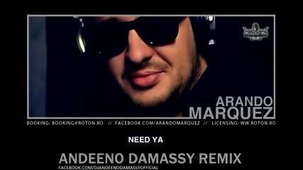 Arando Marquez - Need Ya ( Аndeeno Damassy Remix)
