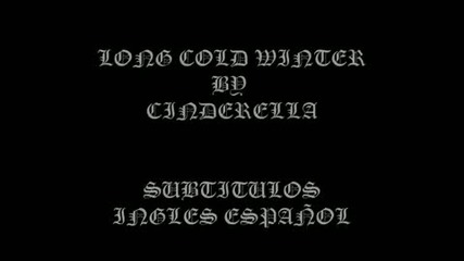 Cinderella - Long Cold Winter - Sub. Ingles-espa