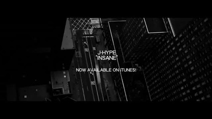 J - Hype - Insane ( Official Music Video ) ( Teaser ) (hq ) ( Rnb 2010 ) 