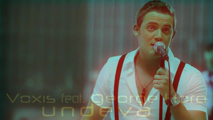 Voxis feat. George Hora - Undeva 