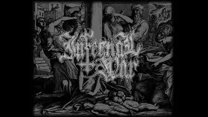 Infernal War - Spill The Dirty Blood Of Jesus