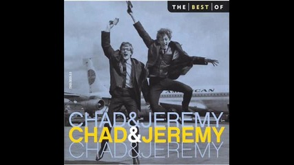 Chad & Jeremy - Your Mama's Out Of Town Ver. 2