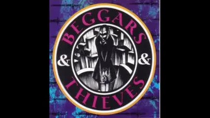 Beggars & Thieves - Beggars And Thieves