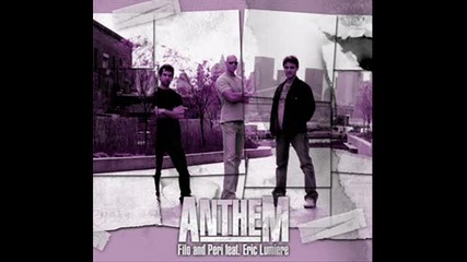 Filo & Peri - The Anthem (john Ocallaghan Remix) 