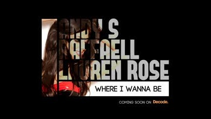 Lauren Rose, Andy S & Raffaell - Wannabe (original Mix)