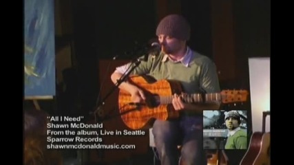 Wow 2006 - 13 - Shawn Mcdonald - All I Need (live)