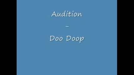 Audition - Doo Doop 