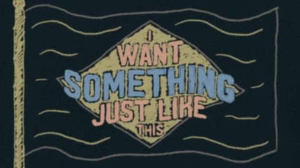 The Chainsmokers & Coldplay - Something Just Like This (превод)