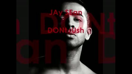Jay Sean - dont rush + prevod