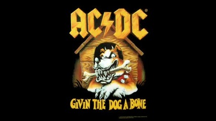 AC/DC - Giving The Dog A Bone