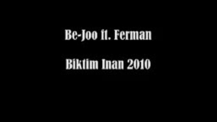 Be - Joo ft. Ferman - Biktim Inan