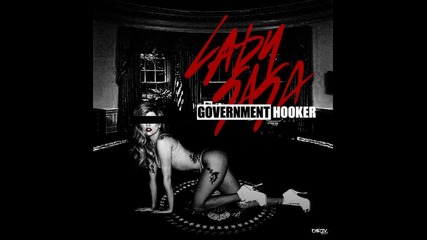 Lady Gaga - Government hooker