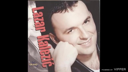 Lazar Kalezic - Nesreco (2001)