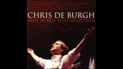 Chris De Burgh - Lady In Red The Collection 2013 full album