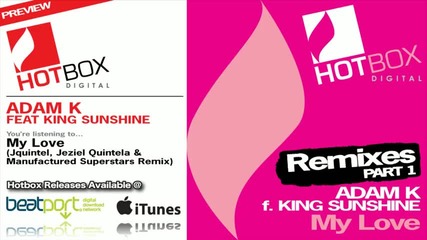 Adam K f King Sunshine - My Love (manufactured Superstars Remix) 