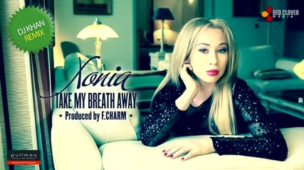 (2012) Xonia - Take my breath away Ремикс