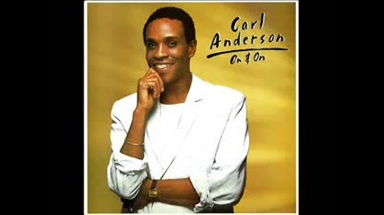 Carl Anderson - It's The Love