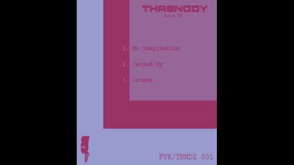 Threnody - Jacked Up 