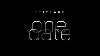 Ft Island - One date